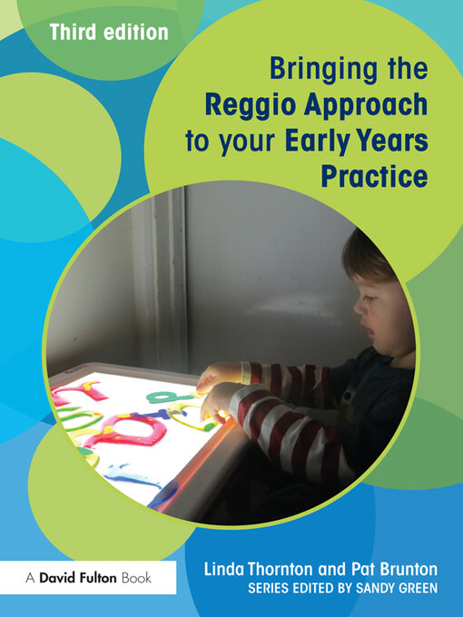 Title details for Bringing the Reggio Approach to your Early Years Practice by Linda Thornton - Available